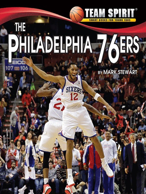 Title details for The Philadelphia 76ers by Mark Stewart - Available